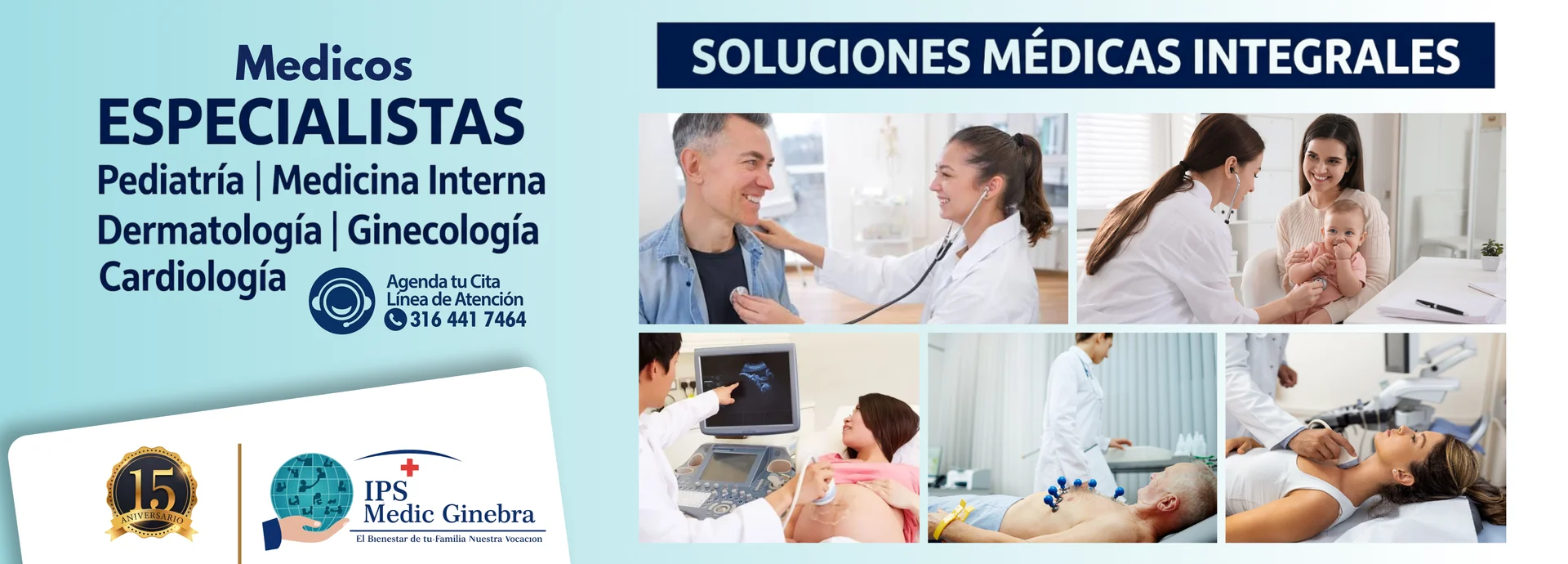 Especialidades disponibles: pediatría, medicina interna, dermatología, ginecología y cardiología.